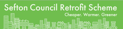 Sefton Council Retrofit Scheme: Cheaper, Warmer, Greener Banner