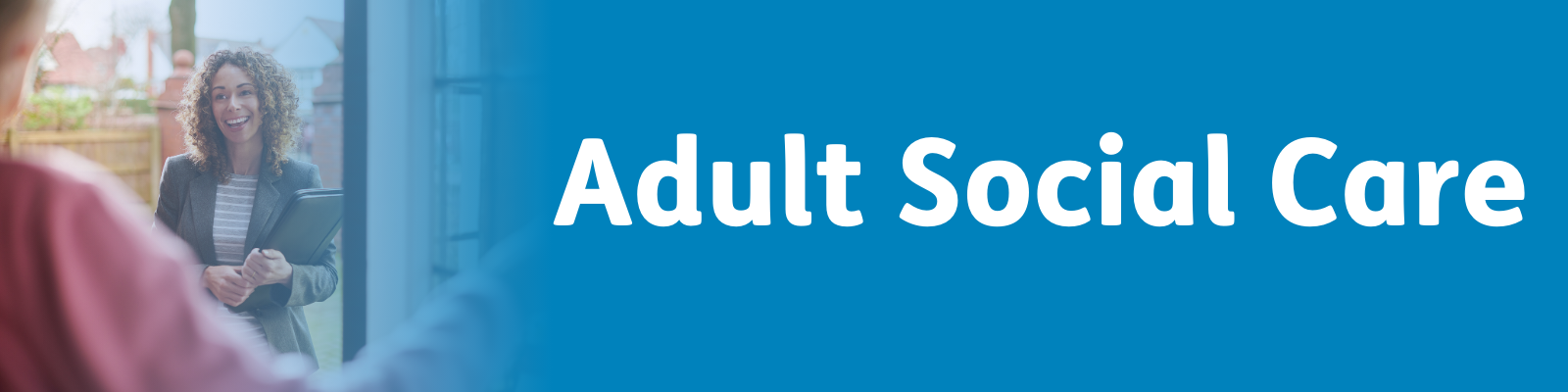 Adult Social Care: Information for carers